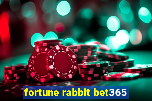 fortune rabbit bet365